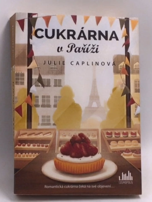 Cukrárna v Paříži   - Julie Caplin