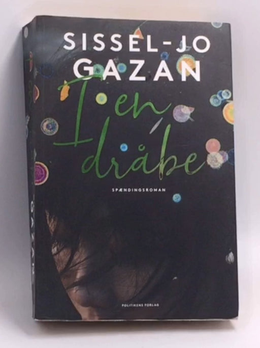 I en dråbe   - Sissel-Jo Gazan