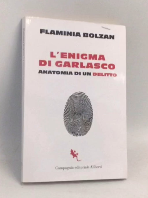 L'enigma di Garlasco - Flaminia Bolzan