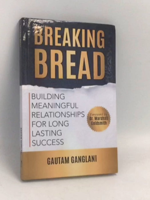 Breaking Bread- [Hardcover] - Gautam Ganglani