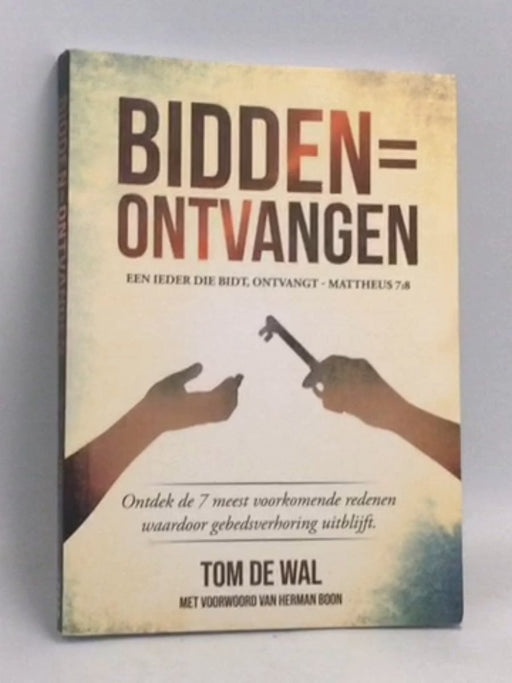 Bidden = Ontvangen - Tom de Wal