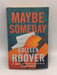 Maybe Someday - Colleen Hoover