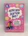 Have You Started Yet?: You and Your Period – Getting the Facts Straight - Ruth Thomson