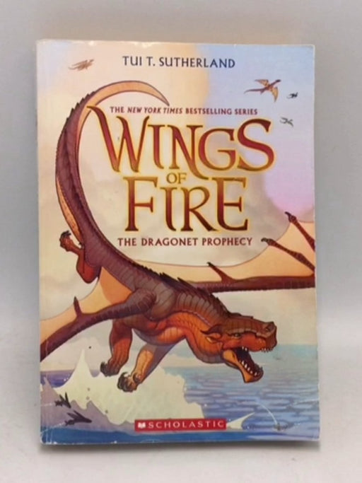 Wings of Fire: The Dragonet Prophecy - Tui Sutherland