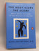 The Body Keeps the Score - Bessel A. Van der Kolk; 