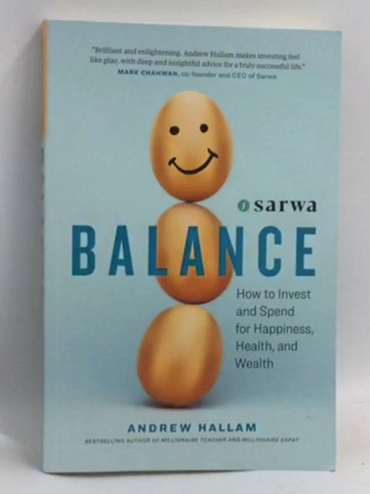 Balance: How to Invest and Spend for Happiness, Health, and Wealth - Andrew Hallam