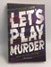 Let's Play Murder - Kesia Lupo