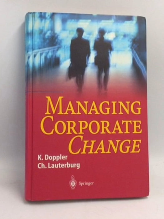 Managing Corporate Change- [Hardcover] - Klaus Doppler ,  Christoph Lauterburg