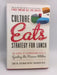 Culture Eats Strategy for Lunch- [Hardcover] - Curt Coffman ,  Kathie Sorensen