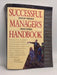 Successful Manager's Handbook, 6th Edition - Lisa A. Stevens ,  Carol J. Skube ,  David G. Lee