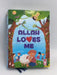 Allah Loves me- [Hardcover] - 