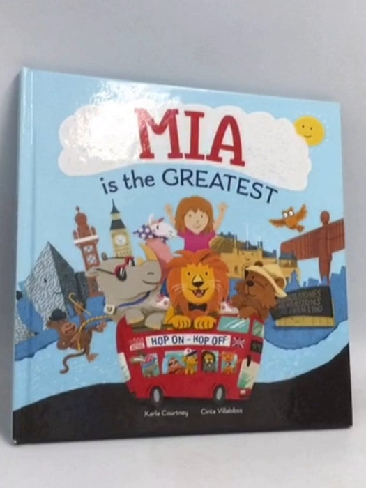 Mia Is The Greatest- [Hardcover] - Karla Courtney