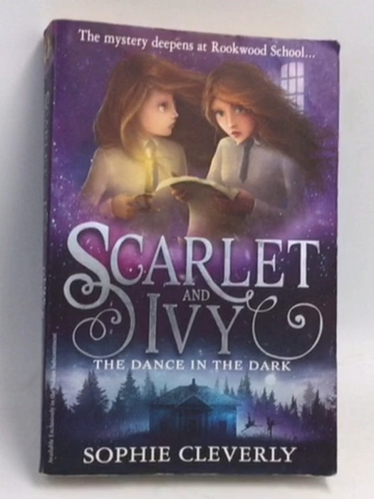  SCARLET and IVY -The Dance in the Dark - Sophie Cleverly; 