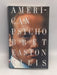 American Psycho - Bret Easton Ellis; 