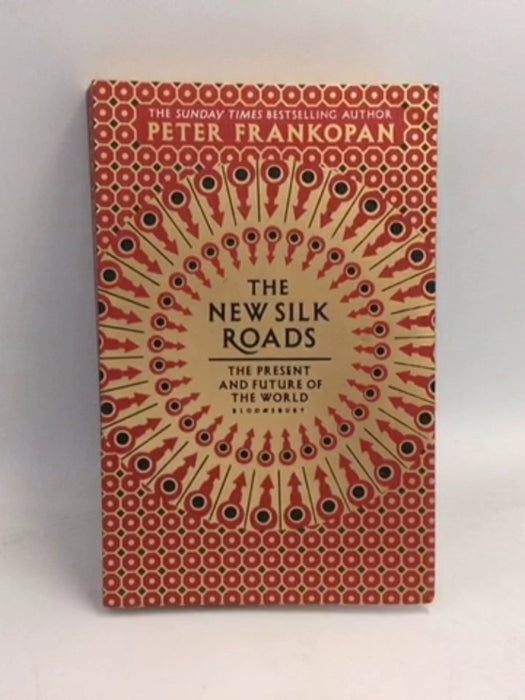 The New Silk Roads - Peter Frankopan