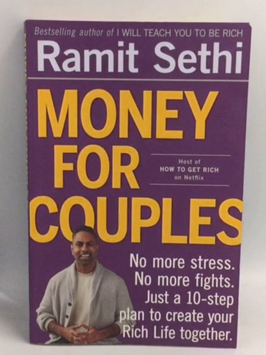 Money for Couples: No More Stress. No More Fights. Just a 10-Step Plan to Create Your Rich Life Together - Ramit Sethi