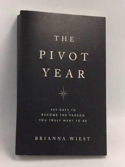 The Pivot Year - Brianna Wiest