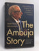 The Ambuja Story: How a Group of Ordinary Men Created an Extraordinary Company- [Hardcover] - Narotam Sekhsaria