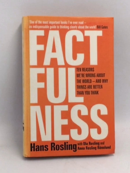 Factfulness- Hardcover - Hans Rosling; Ola Rosling; Anna Rosling Rönnlund; 