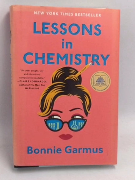 Lessons in Chemistry- [Hardcover] - Bonnie Garmus