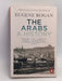 The Arabs: A History - Eugene Rogan