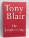 On Leadership - Tony Blair