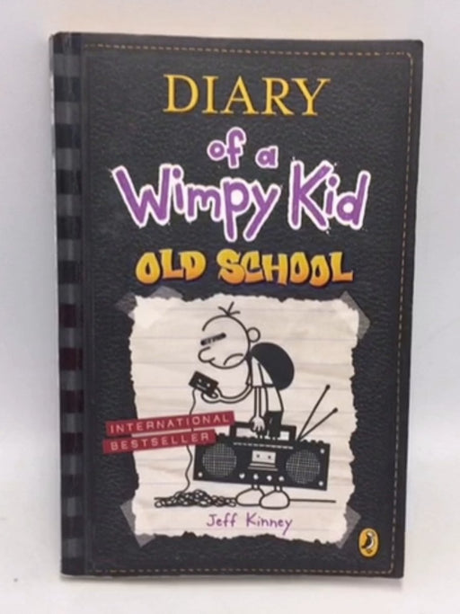 Diary Of A Wimpy Kid : Old School - Jeff Kinney;