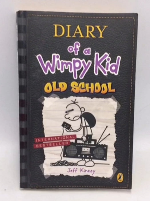 Diary Of A Wimpy Kid : Old School - Jeff Kinney;