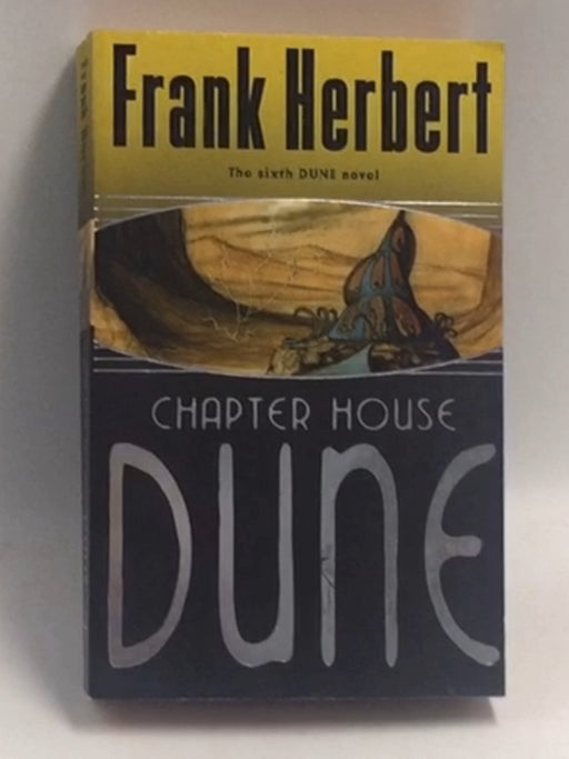 Chapterhouse Dune  - Frank Herbert