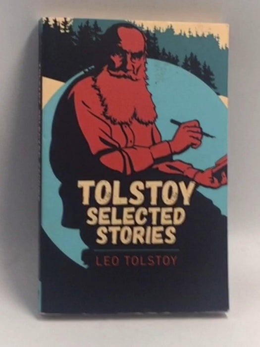 Tolstoy Selected Stories -  Leo Tolstoy