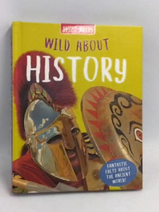 Wild About History - Hardcover - Fiona MacDonald