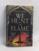 We Hunt the Flame - Hafsah Faizal