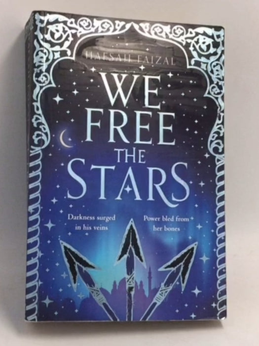 We Free The Stars (Sands Of Arawiya Bk 2) - Faizal, Hafsah; 