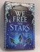 We Free The Stars (Sands Of Arawiya Bk 2) - Faizal, Hafsah; 