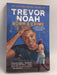 Born a Crime - Trevor Noah; 