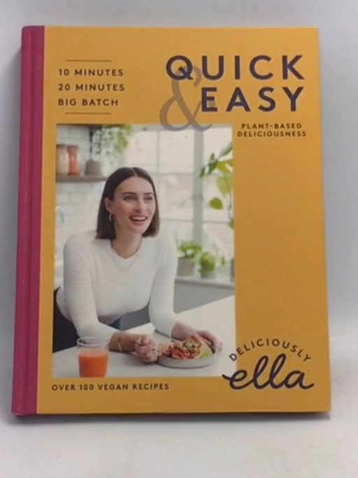 Deliciously Ella Making Plant-Based Quick and Easy- [Hardcover] - Ella Woodward