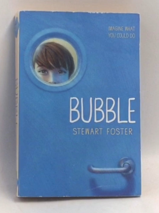 Bubble   - Stewart Foster