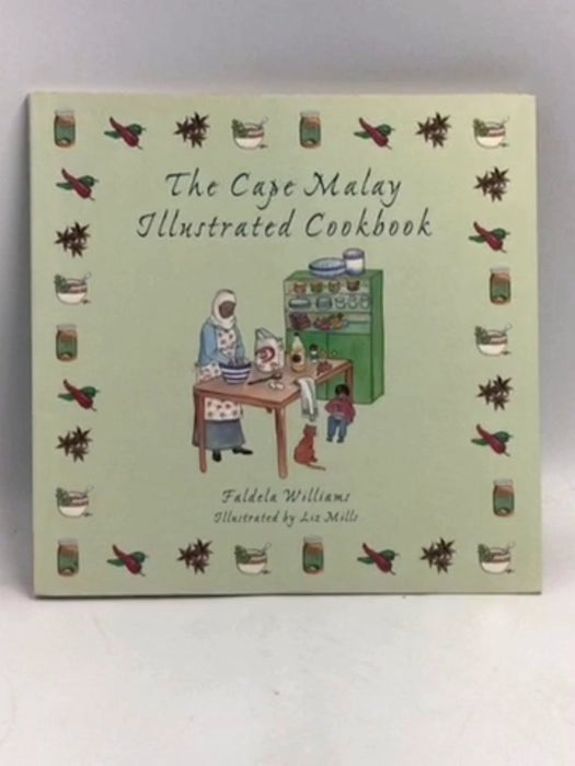 The Cape Malay Illustrated Cookbook   - Fadela Williams