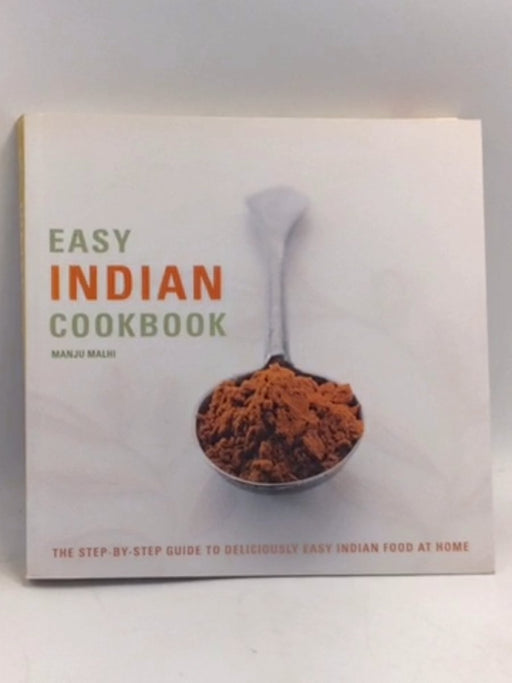 Easy Indian Cookbook   - Manju Malhi