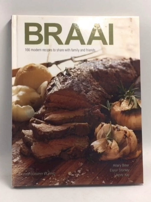 Braai: 166 Modern Recipes to Share with Family and Friends - Hardcover - Jenny Kay