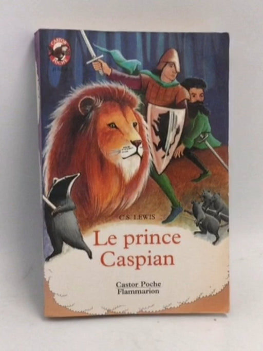 le prince caspian - C S Lewis