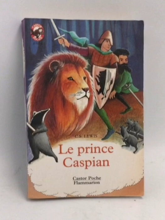 le prince caspian - C S Lewis
