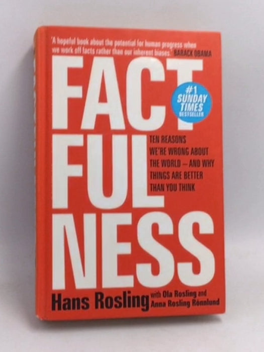 Factfulness- Hardcover - Hans Rosling; Ola Rosling; Anna Rosling Rönnlund; 