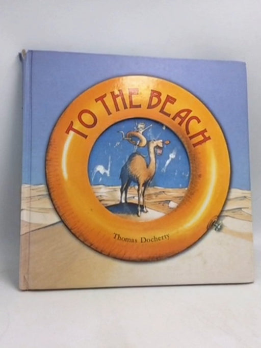 To the Beach- [Hardcover] - Thomas Docherty