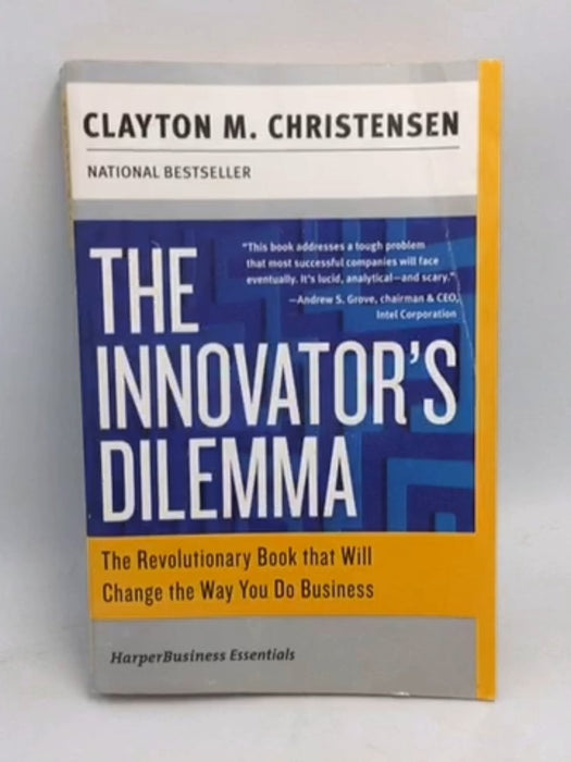 The Innovator's Dilemma - Clayton M. Christensen; 