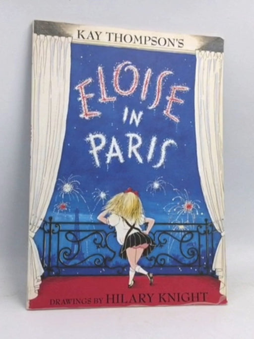 Eloise in Paris - Kay Thompson