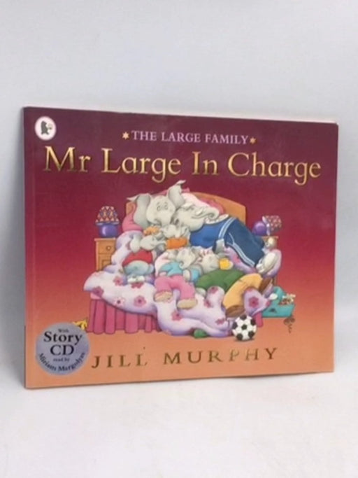 Mr Large in Charge - Jill Murphy