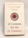 21 Lessons for the 21st Century - Yuval Noah Harari