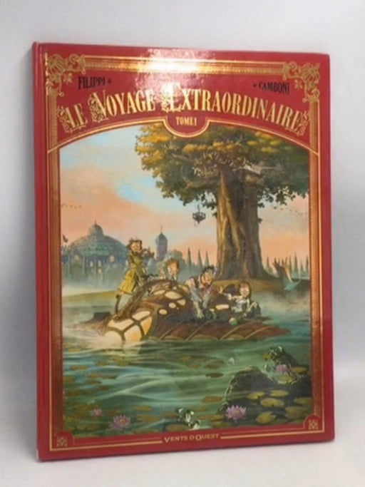 Le voyage extraordinaire- [Hardcover] - 