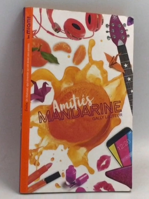 Amitiés Mandarine - Gally Lauteur